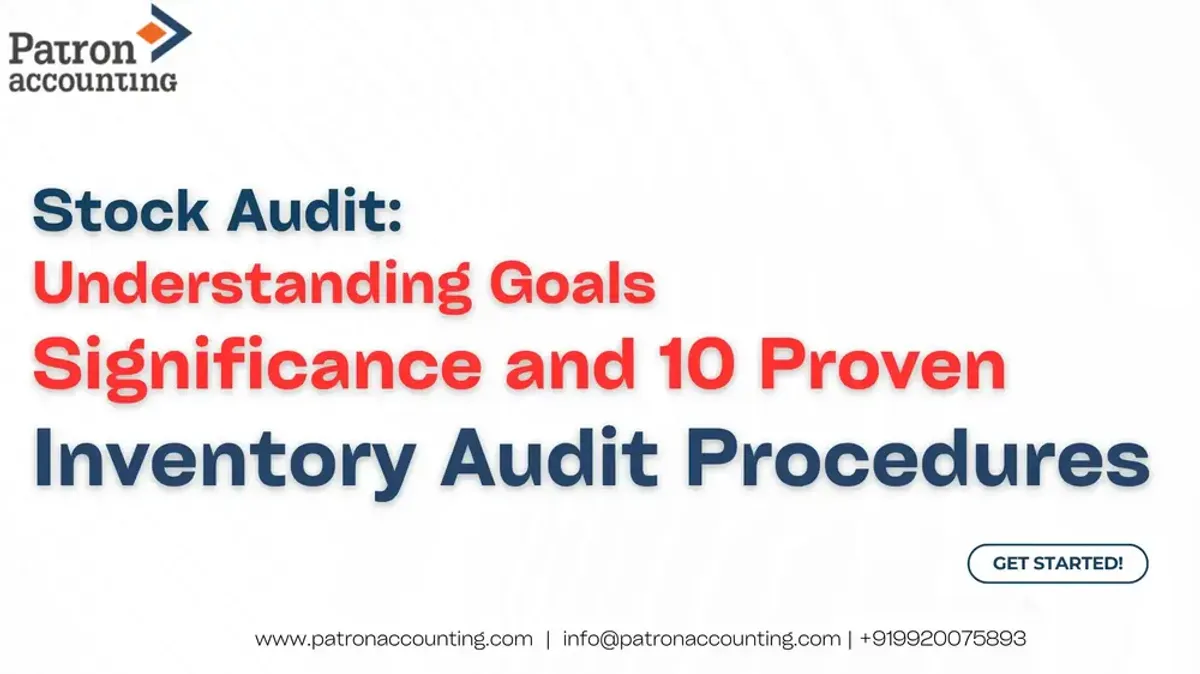 Stock Audit: Understanding Goals, Significance, and 10 Proven inventory audit procedures